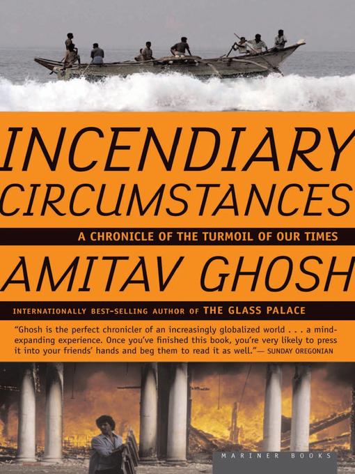 Title details for Incendiary Circumstances by Amitav Ghosh - Available